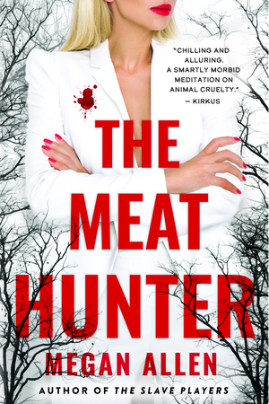 The Meat Hunter by Megan Allen