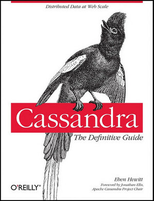 Cassandra: The Definitive Guide by Eben Hewitt