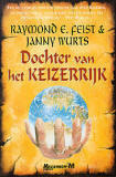 Dochter van het Keizerrijk by Raymond E. Feist, Janny Wurts, Richard Heufkens