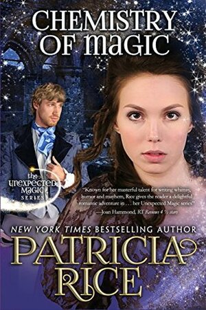 Chemistry of Magic by Patricia Rice