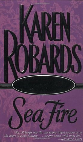 Sea Fire by Karen Robards