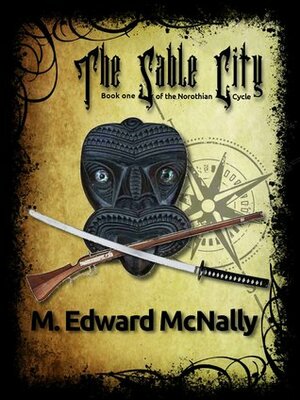 The Sable City by M. Edward McNally