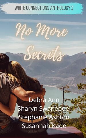 No More Secrets by Stephanie Ashton, Debra Deasey, Sharyn Swanepoel, Debra Ann, Susannah Kade