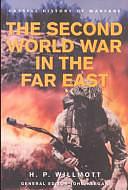 The Second World War in the Far East by John Keegan