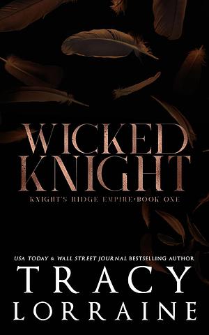 Wicked Knight by Tracy Lorraine