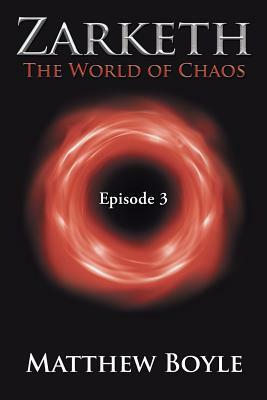 Zarketh: The World of Chaos by Matthew Boyle