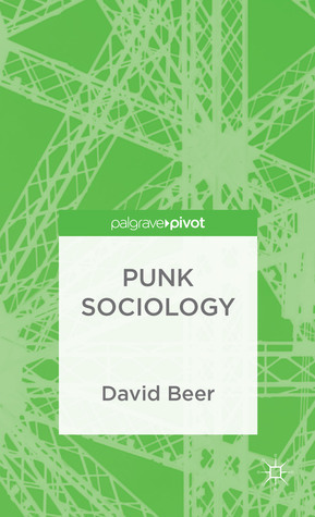 Punk Sociology by David Beer