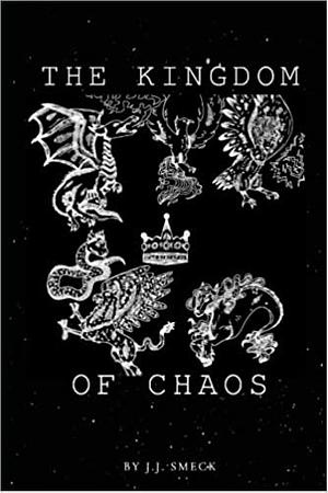 The Kingdom of Chaos: Becoming Fae by J.J. Smeck