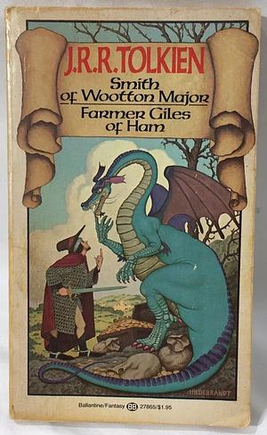 Smith of Wootton Major & Farmer Giles of Ham by J.R.R. Tolkien