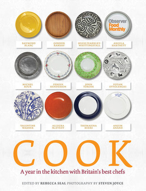 Cook: A Year in the Kitchen with Britain's Best Chefs by Steven Joyce, Rebecca Seal, Nigel Slater