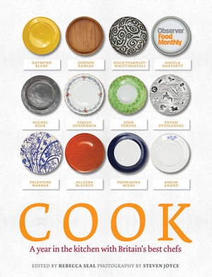 Cook: A Year in the Kitchen with Britain's Best Chefs by Nigel Slater, Steven Joyce, Rebecca Seal