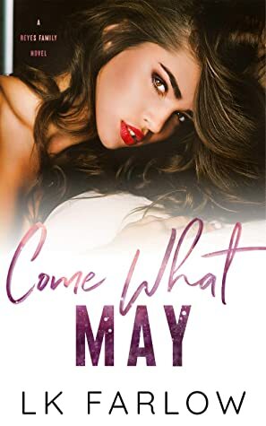 Come What May: Special Edition Paperback by L.K. Farlow