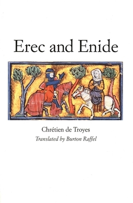Erec and Enide by Chrétien de Troyes