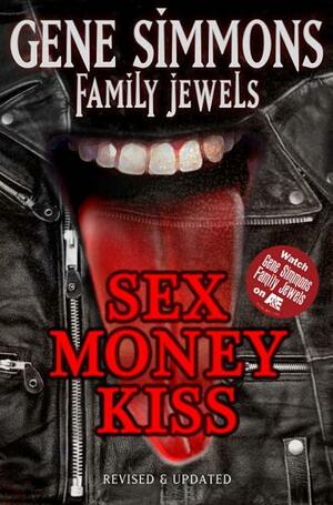 SEX MONEY KISS by Gene Simmons