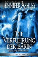 Die Verführung der Bärin by Jennifer Ashley