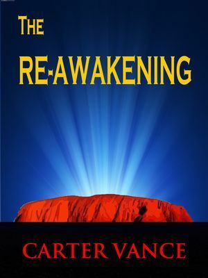 The Re-Awakening by Carter Vance