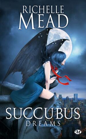 Succubus dreams by Richelle Mead