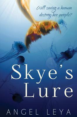 Skye's Lure: A Contemporary Fantasy Romance Mermaid eBook by Angel Leya