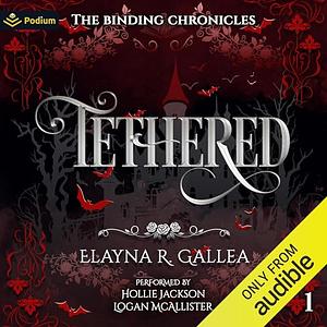 Tethered by Elayna R. Gallea