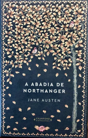 A Abadia de Northanger by Jane Austen