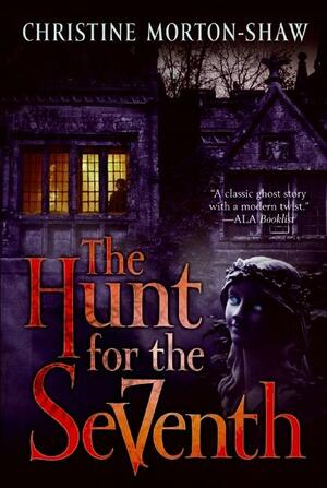 The Hunt for the Seventh by Christine Morton-Shaw