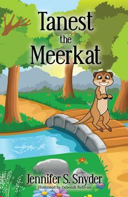 Tanest The Meerkat by Jennifer S. Snyder