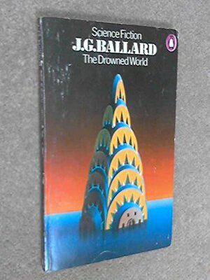 The Drowned World by J.G. Ballard