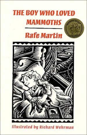 The Boy Who Loved Mammoths by Rafe Martin
