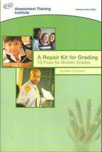 A Repair Kit for Grading: 15 Fixes for Broken Grades by Ken O'Connor