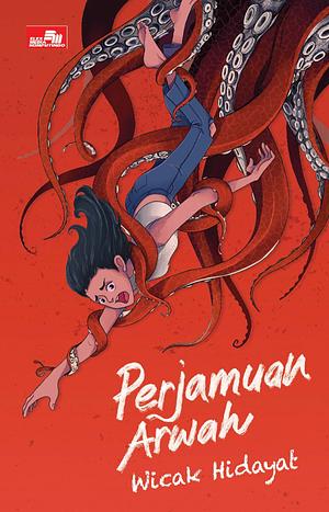 Perjamuan Arwah by Wicak Hidayat