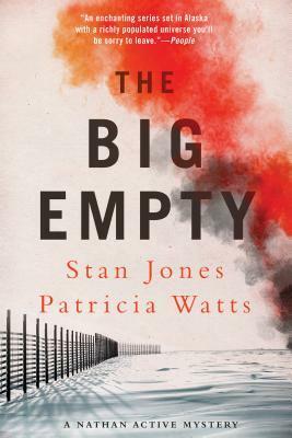 The Big Empty by Patricia Watts, Stan Jones