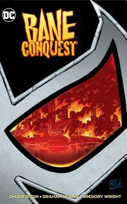 Bane: Conquest by Chuck Dixon, Graham Nolan