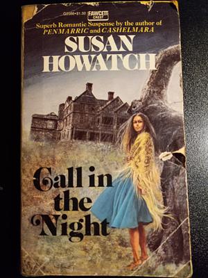 Call in the Night by Susan Howatch