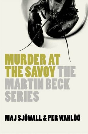 Murder at the Savoy by Maj Sjöwall, Per Wahlöö
