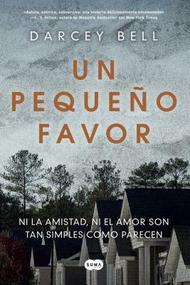 Un Pequeño Favor by Darcey Bell