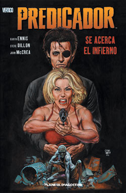 Predicador: Se acerca el Infierno by Steve Dillon, Garth Ennis, John McCrea