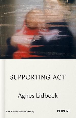 Supporting Act by Agnes Lidbeck