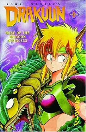 Drakuun: Rise Of The Dragon Princess by Johji Manabe