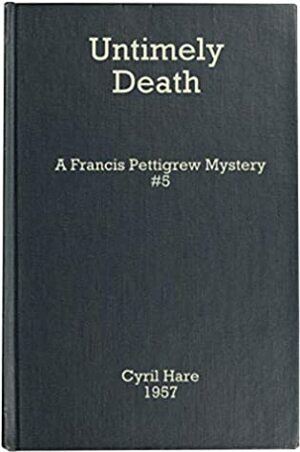 Untimely Death He Should Have Died Hereafter by Cyril Hare