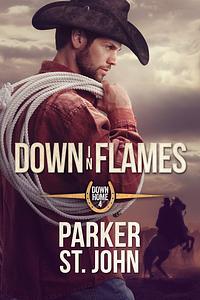 Down in Flames by Parker St. John
