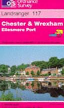 Chester and Wrexham, Ellesmere Port by Ordnance Survey Staff, Great Britain. Ordnance Survey