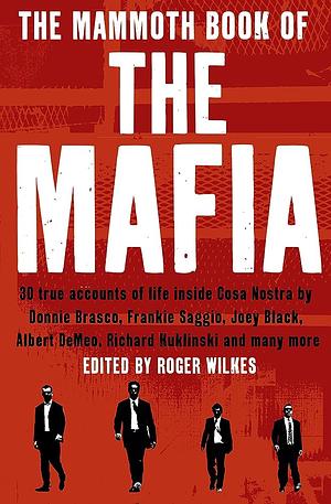 The Mammoth Book of the Mafia by Roger Wilkes, Nigel Cawthorne