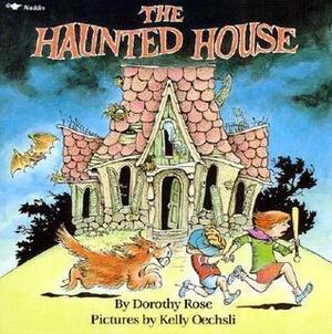 The Haunted House by Dorothy Rose