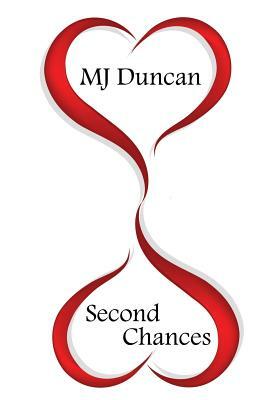 Second Chances by Mj Duncan