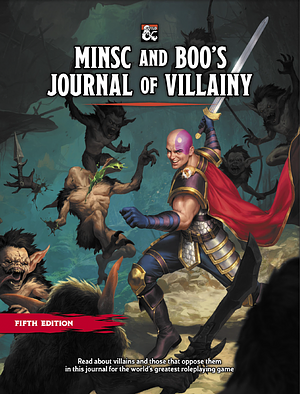 Minsc and Boo's Journal of Villainy by James Ohlen