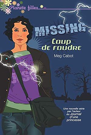 Missing 1 - Coup de foudre by Meg Cabot