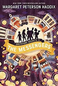 The Messengers by Margaret Peterson Haddix