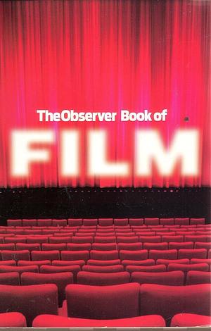 The Observer Book of Film  by Carl Wilkinson