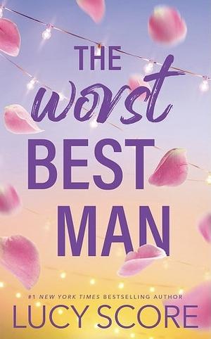 The Worst Best Man by Lucy Score