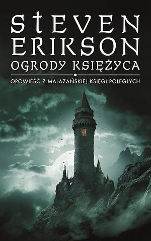 Ogrody księżyca by Steven Erikson